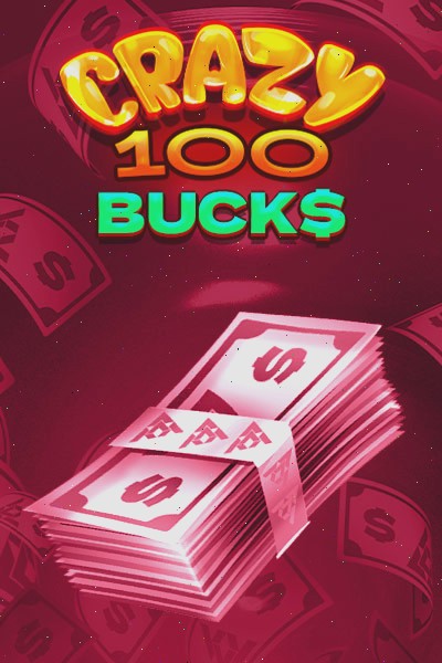 Crazy 100 Bucks